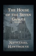 The House Of The Seven Gables Annotated