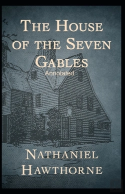 Bertrand.pt - The House Of The Seven Gables Annotated