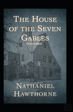 Bertrand.pt - The House Of The Seven Gables Annotated