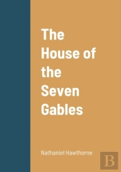 The House Of The Seven Gables