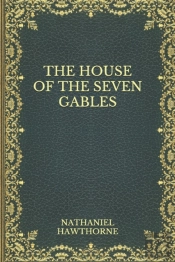 The House Of The Seven Gables