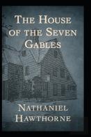 The House Of The Seven Gables(Annotated Edition)