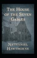 The House Of The Seven Gables(Annotated Edition)