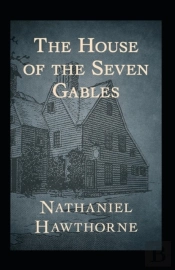 The House Of The Seven Gables(Annotated Edition)
