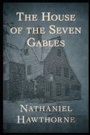 The House Of The Seven Gables(Annotated Edition)