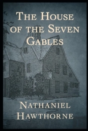 The House Of The Seven Gables(Annotated Edition)