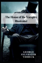 The House Of The Vampire Illustrated