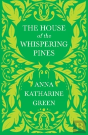 The House Of The Whispering Pines;Caleb Sweetwater  - Volume 3