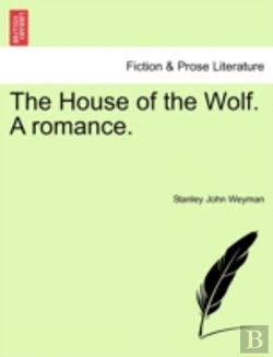 Bertrand.pt - The House Of The Wolf. A Romance.