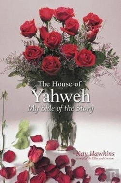 Bertrand.pt - The House Of Yahweh My Side Of The Story