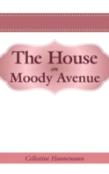 The House On Moody Avenue
