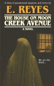 The House On Moon Creek Avenue