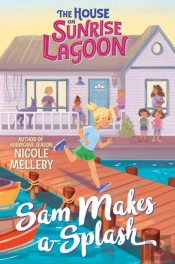 The House On Sunrise Lagoon: Sam Makes A Splash