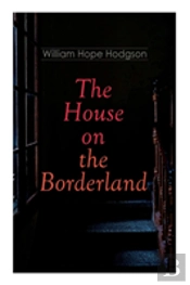 The House On The Borderland