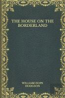 The House On The Borderland