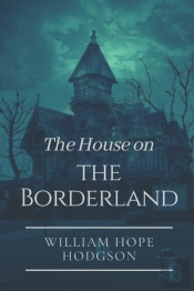 The House On The Borderland