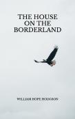 The House On The Borderland