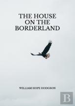 The House On The Borderland