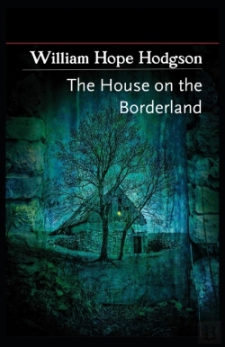Bertrand.pt - The House On The Borderland( Illustrated Edition)