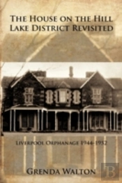 The House On The Hill-Lake District Revisited