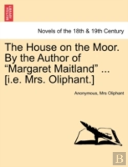 Bertrand.pt - The House On The Moor. By The Author Of 