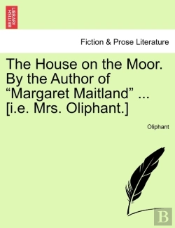 Bertrand.pt - The House On The Moor. By The Author Of