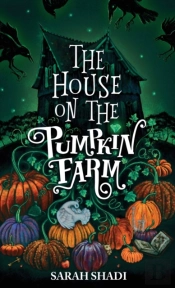 The House On The Pumpkin Farm