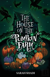 The House On The Pumpkin Farm