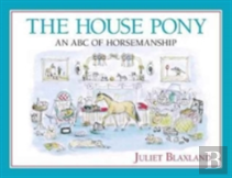 The House Pony