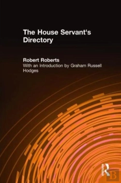 Bertrand.pt - The House Servant'S Directory, Or, A Monitor For Private Families: Comprising Hints On The Arrangement And Performance Of Servants' Work