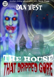 The House That Dripped Gore
