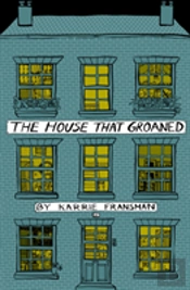 The House That Groaned