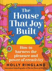 The House That Joy Built