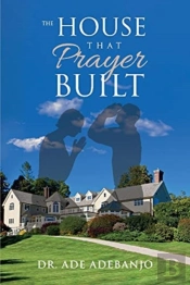 The House That Prayer Built