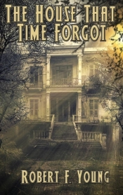 The House That  Time Forgot