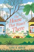 The House That Wasn'T There