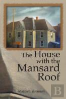 The House With The Mansard Roof