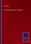The Household Of Sir Tho. More