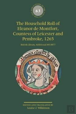 Bertrand.pt - The Household Roll Of Eleanor De Montfort, Countess Of Leicester And Pembroke, 1265