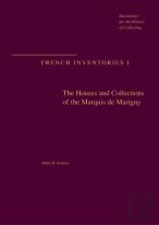The Houses And Collections Of The Marquis De Marigny