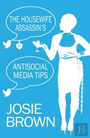 The Housewife Assassin'S Antisocial Media Tips