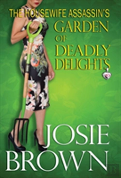 Bertrand.pt - The Housewife Assassin'S Garden Of Deadly Delights