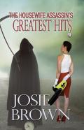 The Housewife Assassin'S Greatest Hits