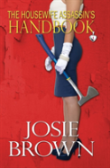 The Housewife Assassin'S Handbook