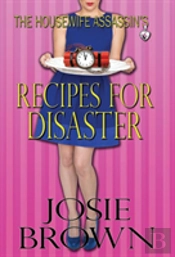 The Housewife Assassin'S Recipes For Disaster