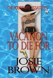 The Housewife Assassin'S Vacation To Die For