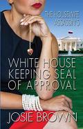 The Housewife Assassin'S White House Keeping Seal Of Approval