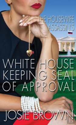 Bertrand.pt - The Housewife Assassin'S White House Keeping Seal Of Approval