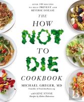 The How Not To Die Cookbook