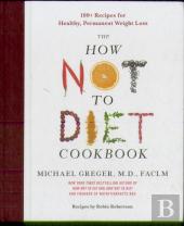 The How Not To Diet Cookbook